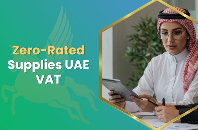 Zero-Rated Supplies UAE VAT 2025: Guide to Compliance