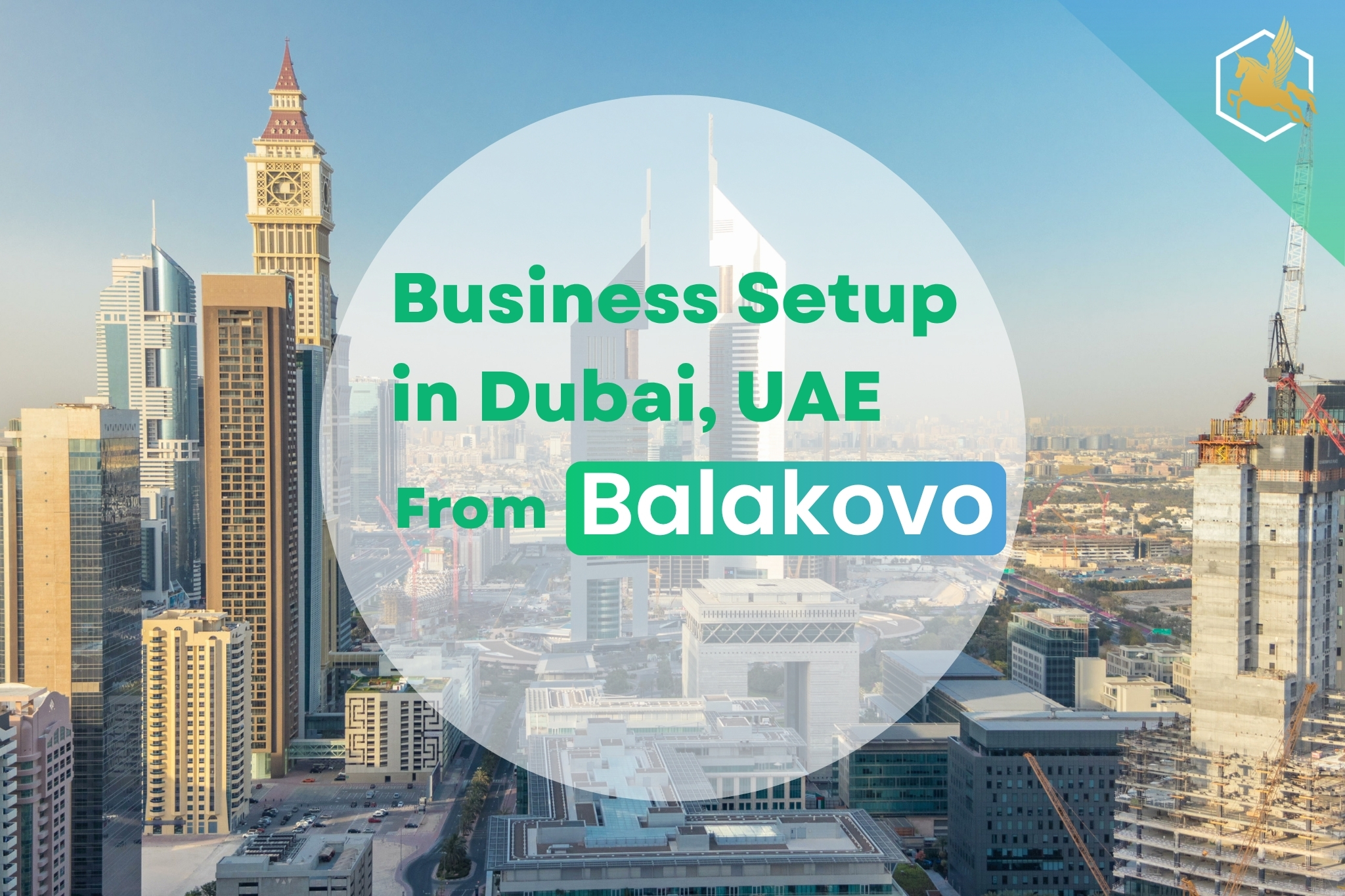 Business Setup in Dubai From Balakovo