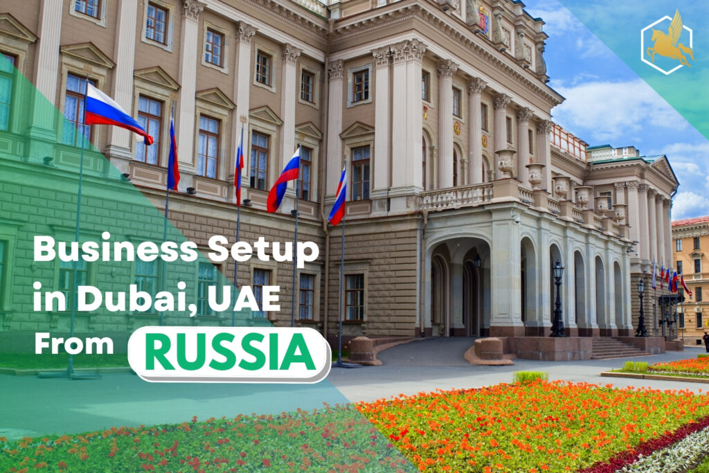 Business Setup in Dubai From Russian Entrepreneurs