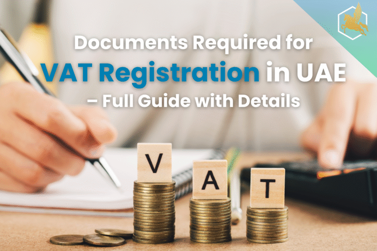Documents Required For VAT Registration in Dubai – UAE