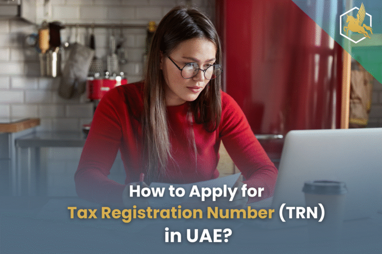 How to Apply for Tax Registration Number (TRN) in UAE?