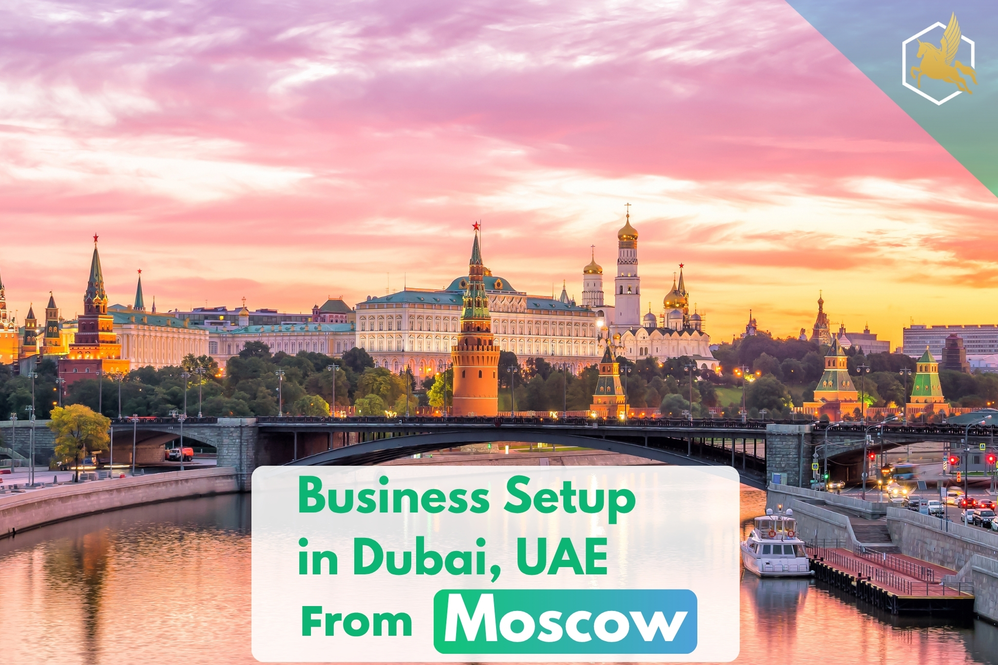 Business Setup in Dubai From Moscow