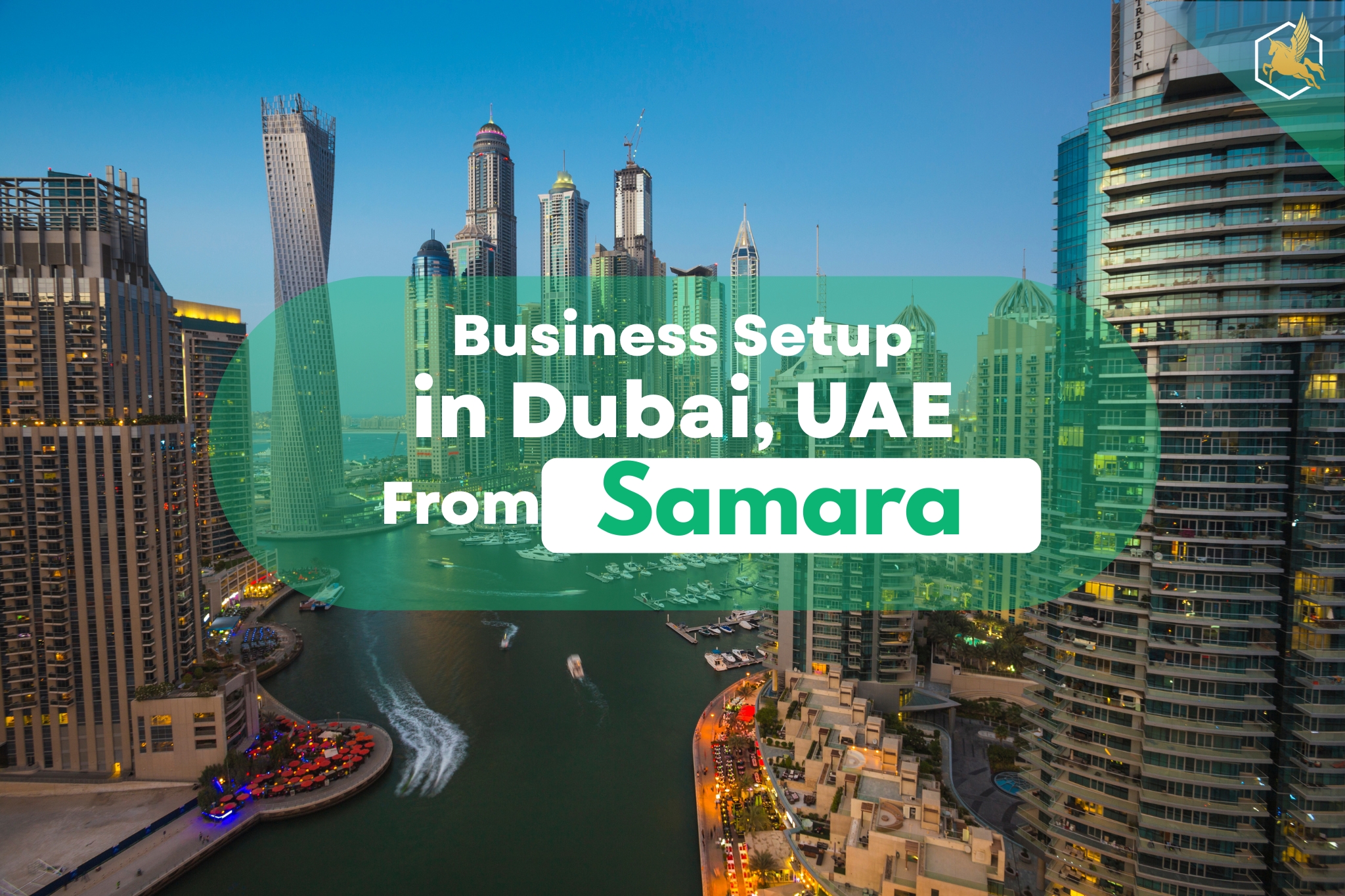 Business Setup in Dubai From Samara
