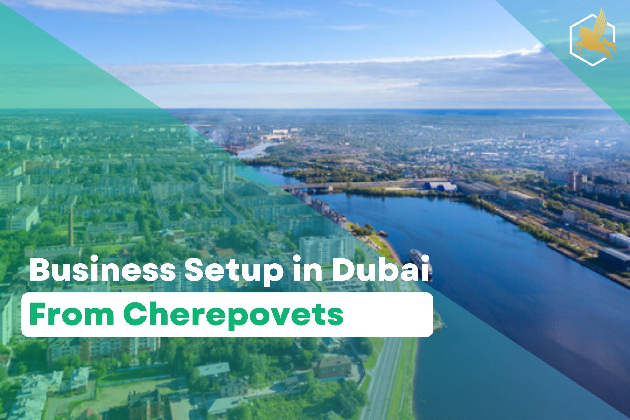 Business Setup in Dubai From Cherepovets
