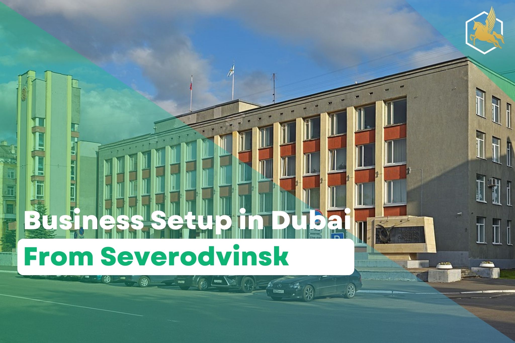Business Setup in Dubai From Severodvinsk