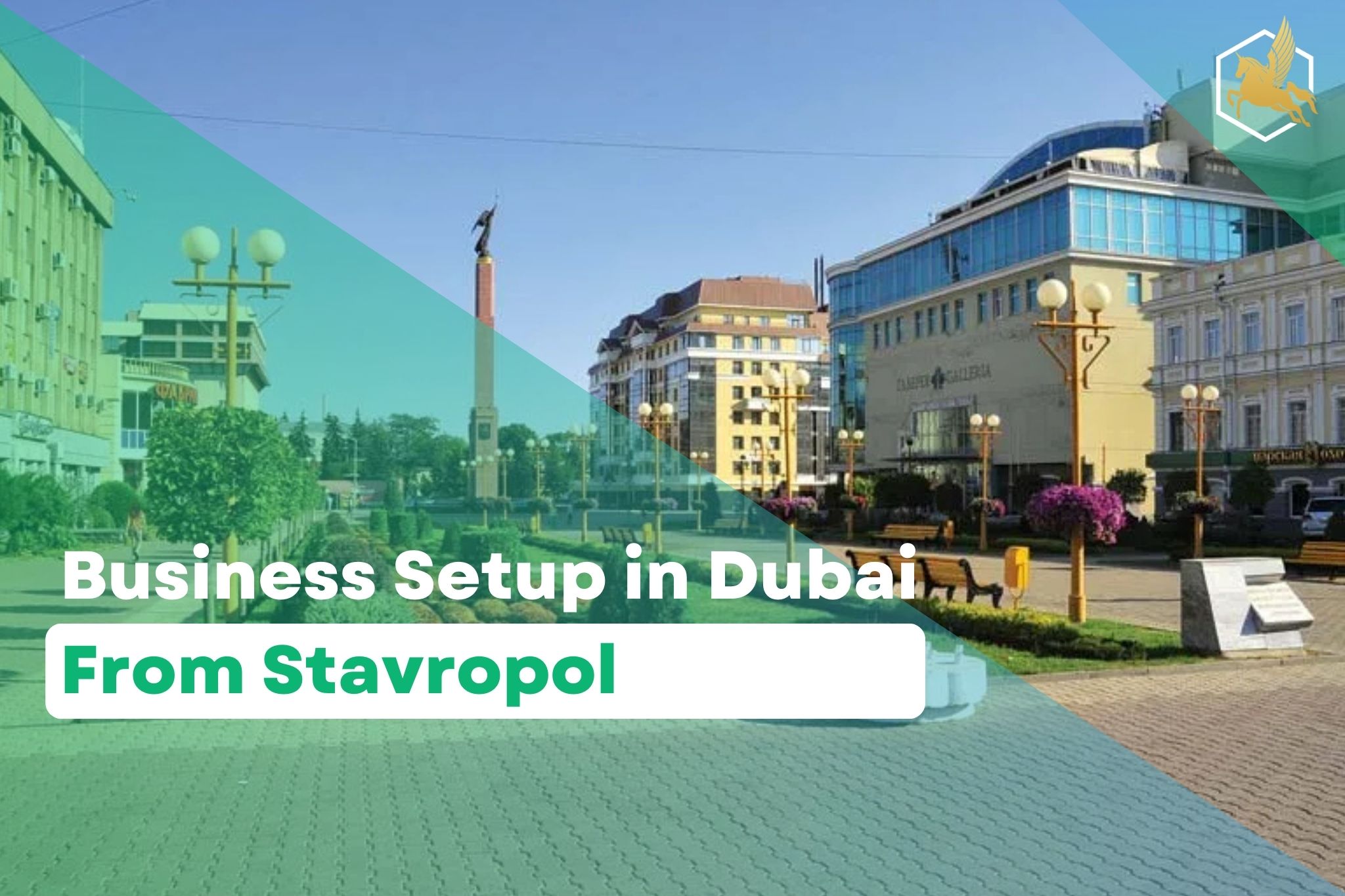 Business Setup in Dubai From Stavropol