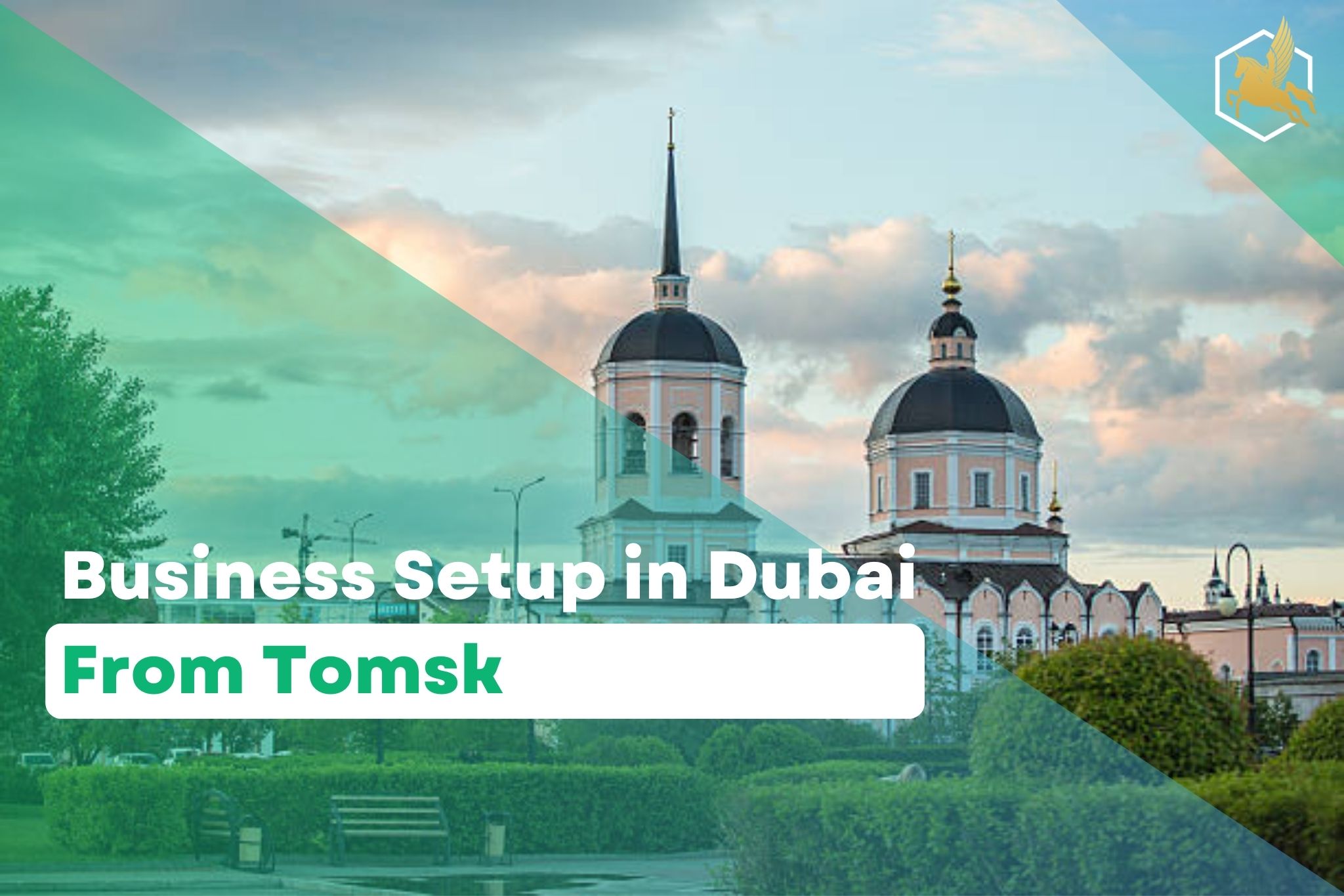 Business Setup in Dubai From Tomsk