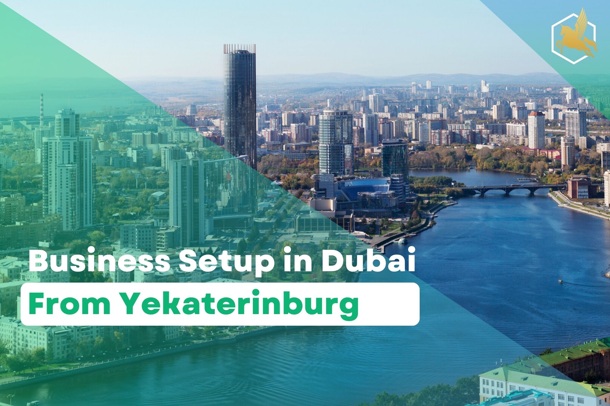 Business Setup in Dubai From Yekaterinburg