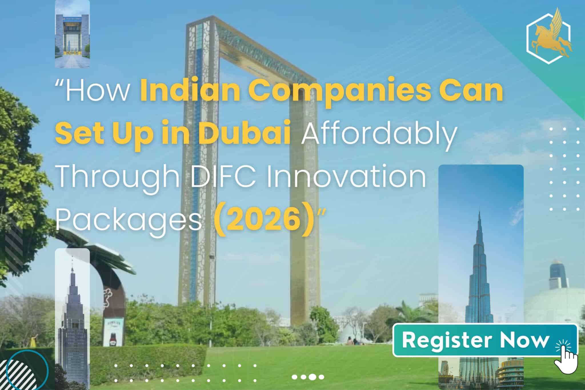 Indian Companies to Set Up in Dubai
