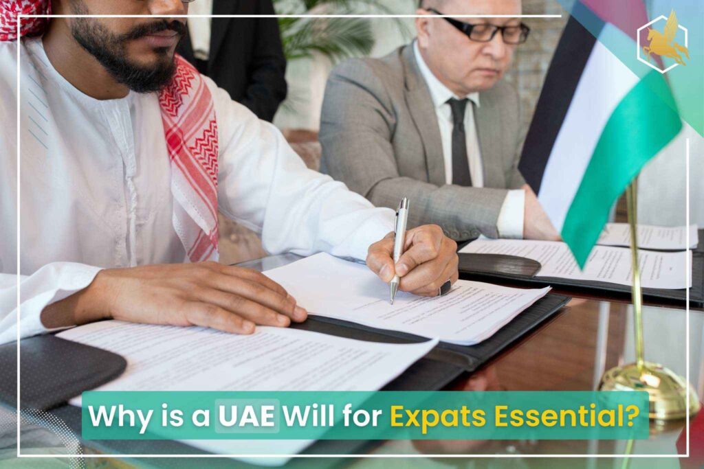 Why is a UAE Will for Expats Essential?