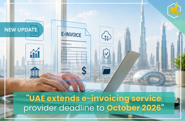 UAE E-Invoicing Deadline Extended to October 2026