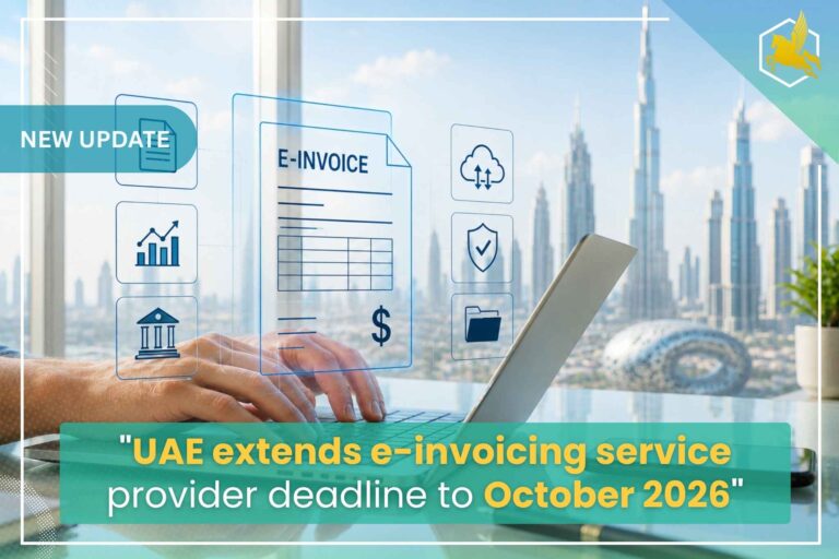 UAE E-Invoicing ASP Deadline Moved to October 2026