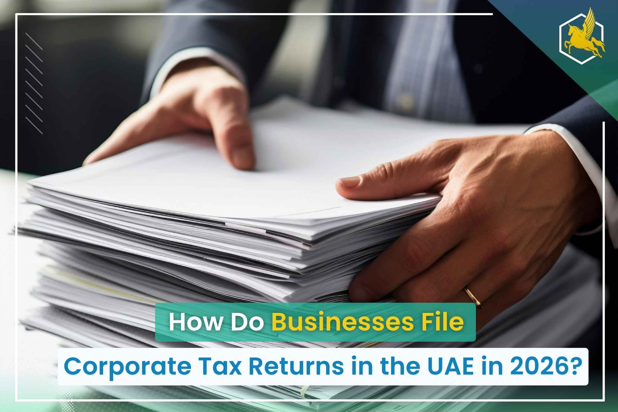 File a Corporate Tax Return in UAE